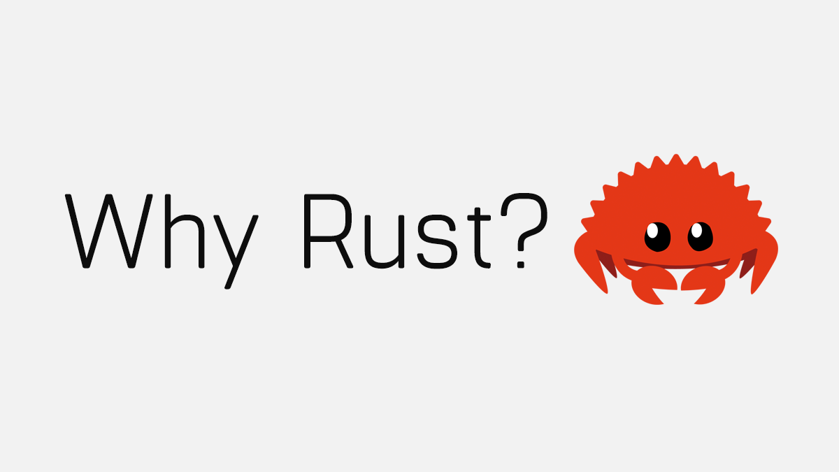 Por que Rust?
